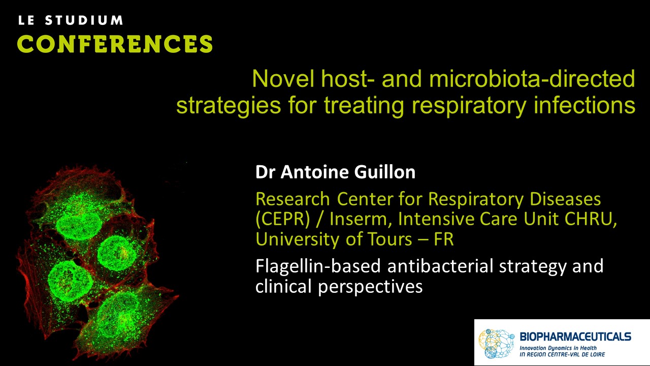 Dr Antoine Guillon - Flagellin-based antibacterial strategy and clinical perspectives