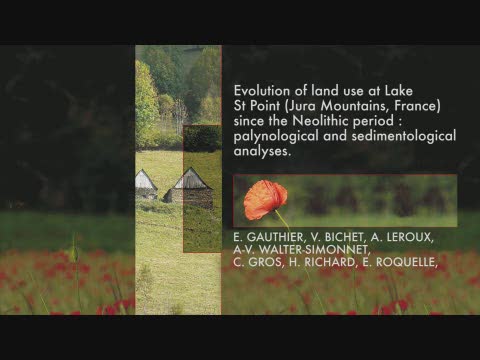 Evolution of Land use at lake St Point (Jura Mountains) since the neolithic Period / Emilie Gauthier
